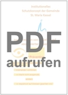 Institutionelles Schutzkonzept der Pfarrei St. Maria Kassel zur Prävention von sexueller und sexualisierter Gewalt als PDF Dokument aufrufen...